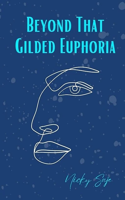 Beyond That Gilded Euphoria