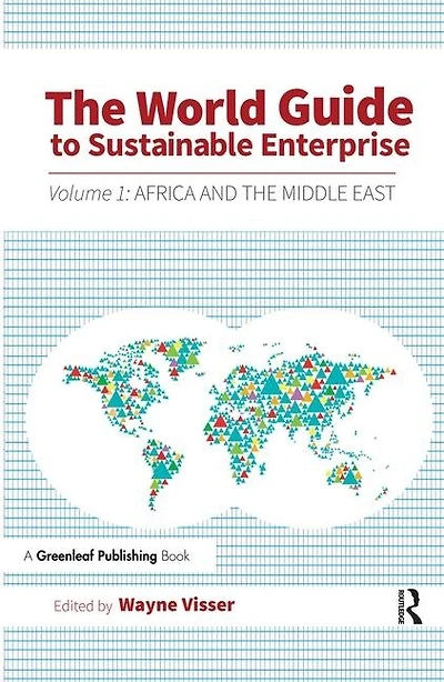 The World Guide To Sustainable Enterprise: Volume 1: Africa And Middle East