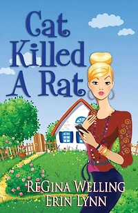 Cat Killed a Rat: A Quirky Cozy Mystery