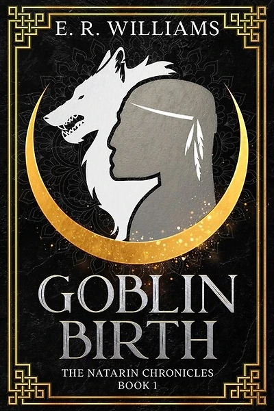 Goblin Birth: The Natarin Chronicles Book 1