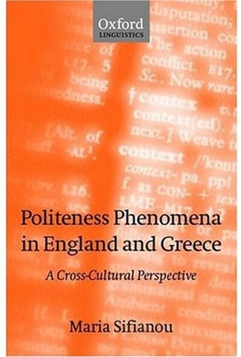 Politeness Phenomena in England and Greece: A Cross-Cultural Perspective