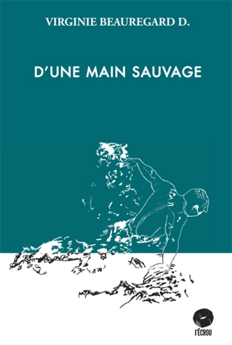 D'une main sauvage