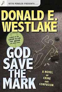God Save the Mark: A Novel of Crime and Confusion