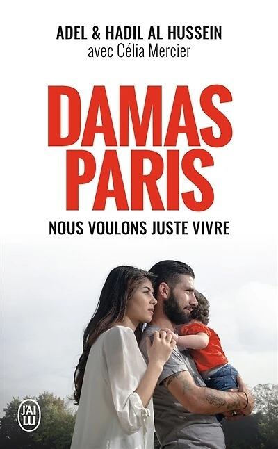 Damas-Paris: nous voulons juste vivre