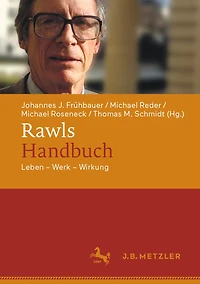 Rawls-Handbuch: Leben - Werk Wirkung