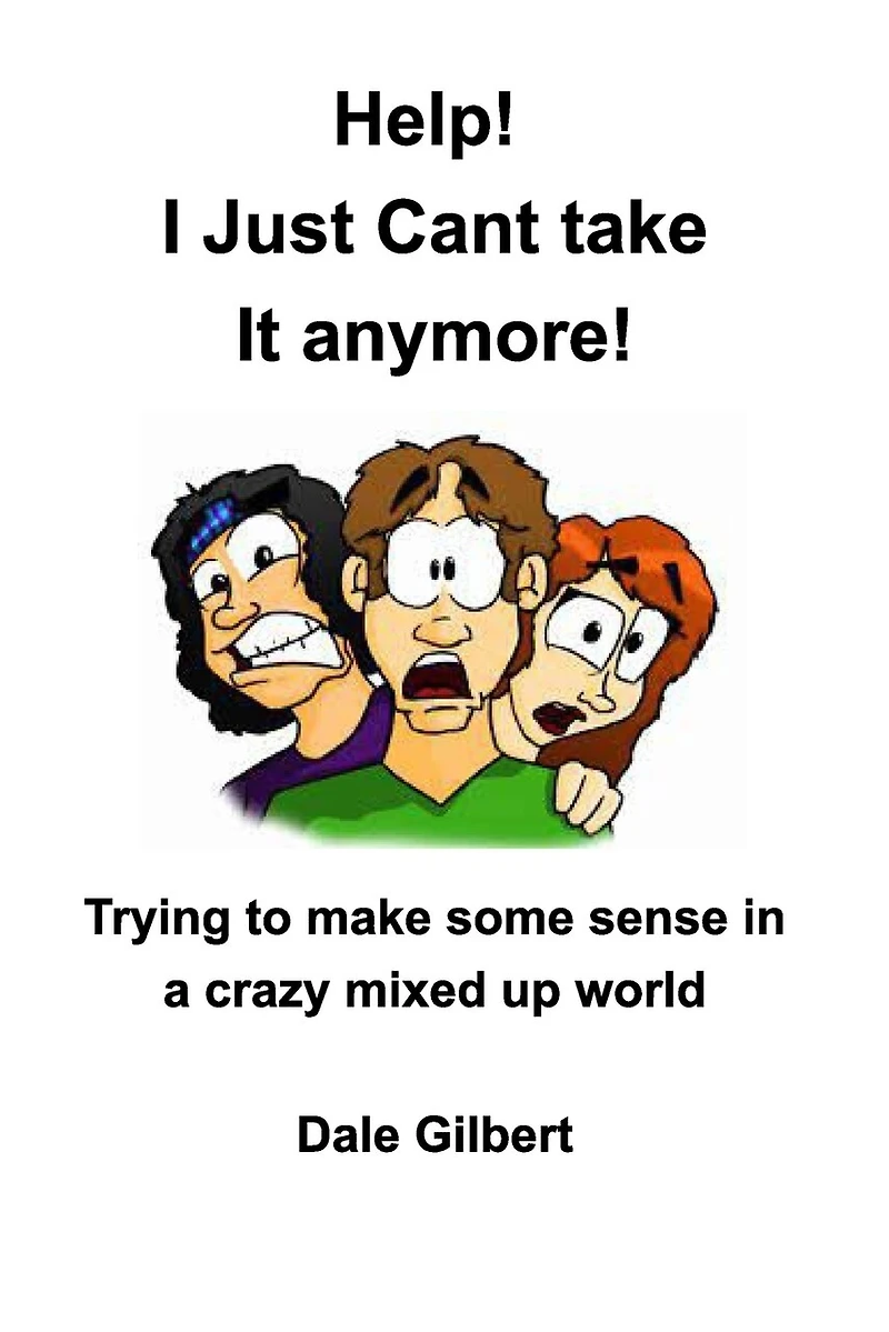Help! I Just Can't Stand It Anymore: Trying to Make Sense In A Crazy Mixed Up Wor;ld