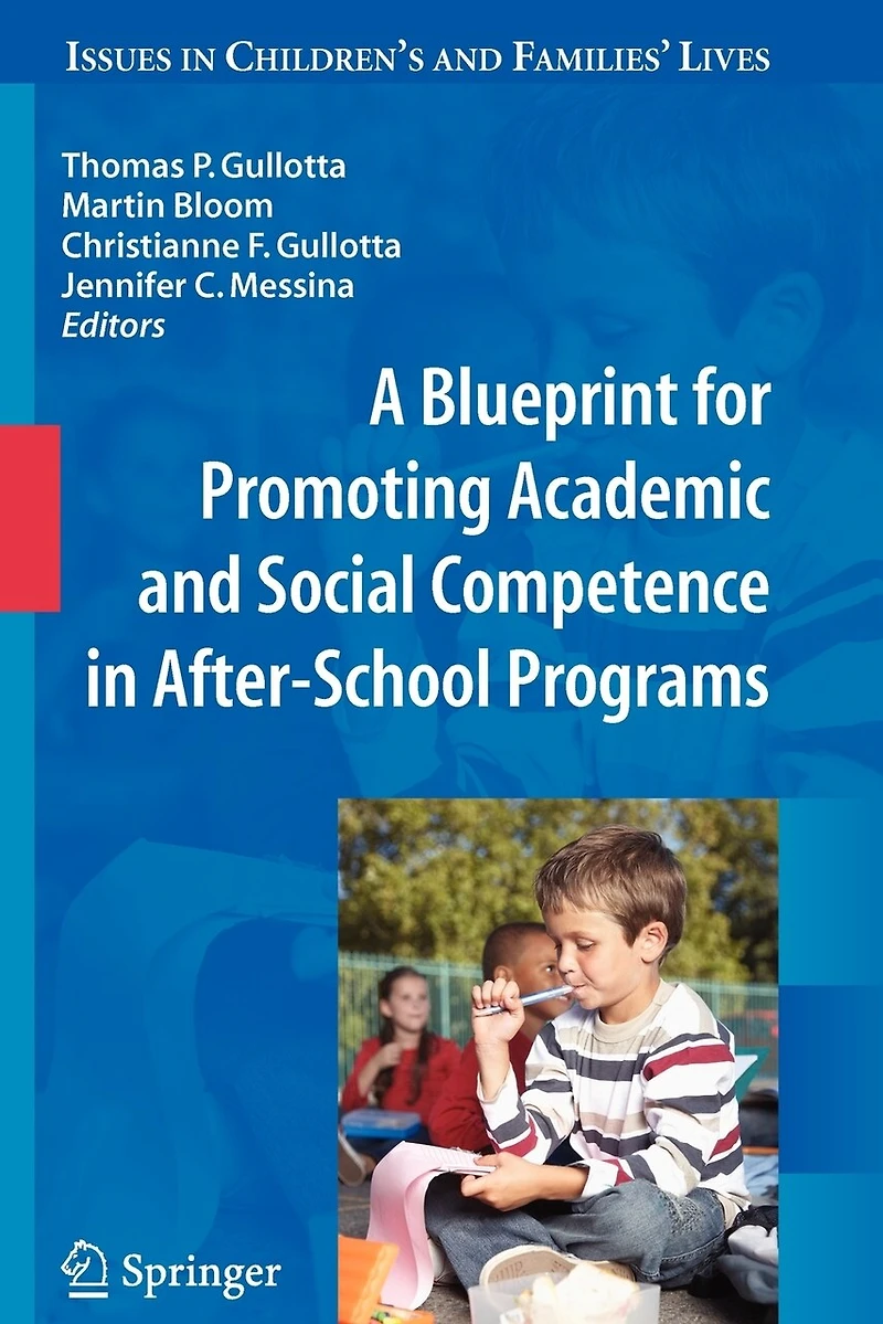 A Blueprint for Promoting Academic and Social Competence After-School Programs