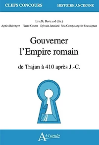 Gouverner l'Empire romain: de Trajan à 410 après J.-C.
