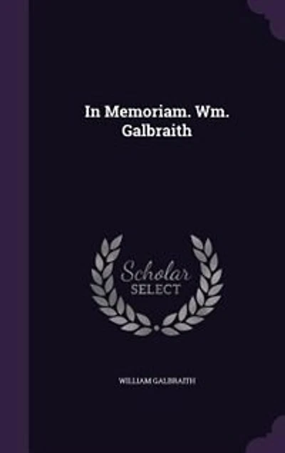 Memoriam. Wm. Galbraith