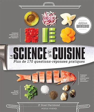 La science de la cuisine: plus de 170 questions-réponses pratiques