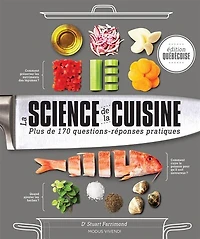 La science de la cuisine: plus de 170 questions-réponses pratiques