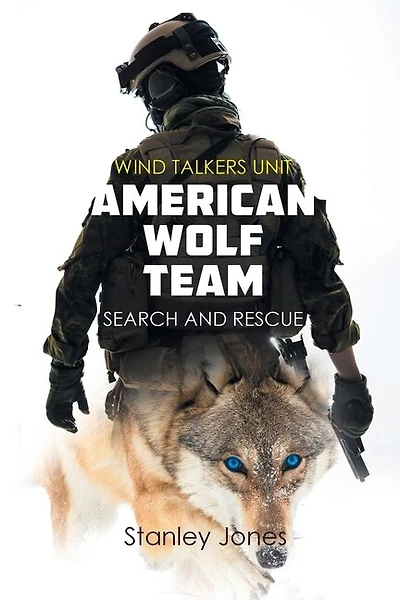 American Wolf Team: Search And Rescue