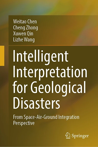 Intelligent Interpretation for Geological Disasters: From Space-Air-Ground Integration Perspective