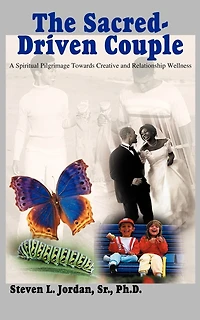 The Sacred-Driven Couple: A Spiritual Pilgrimage Towards Creative and Relationship Wellness
