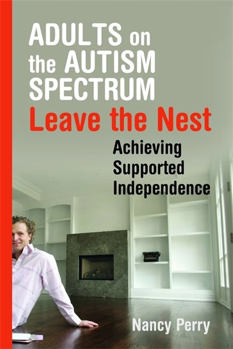 Adults on the Autism Spectrum Leave Nest: Achieving Supported Independence