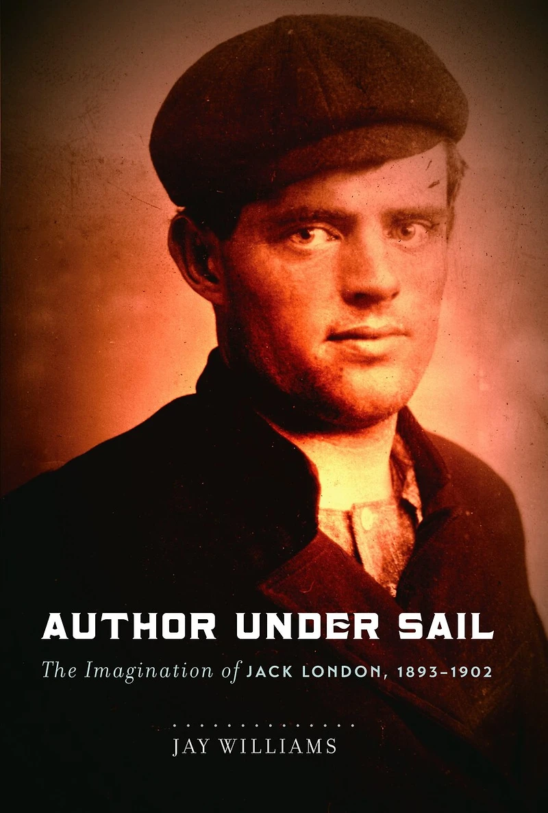Author Under Sail: The Imagination of Jack London, 1893–1902