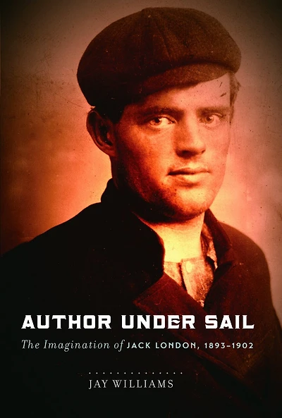Author Under Sail: The Imagination of Jack London, 1893–1902