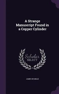A Strange Manuscript Found in a Copper Cylinder