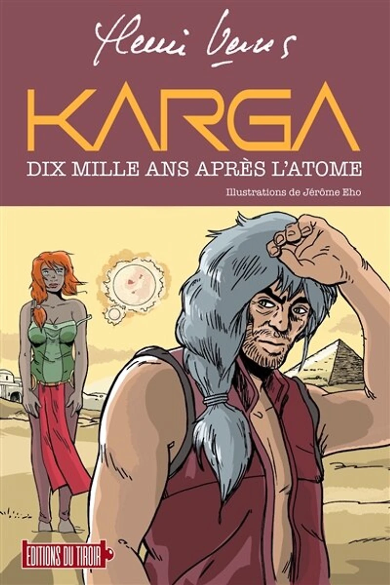 Karga: diix mille ans après l'atome