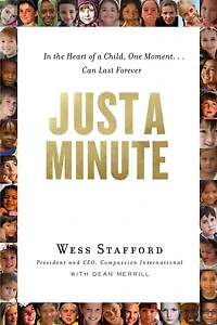 Just a Minute: the Heart of Child, One Moment ... Can Last Forever.