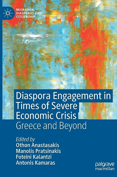 Diaspora Engagement Times Of Severe Economic Crisis: Greece And Beyond