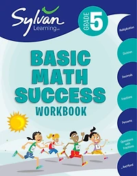 5th Grade Basic Math Success Workbook: Multiplication, Division, Decimals, Fractions, Percents, Operations With Fractions, And More