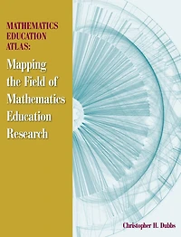 Mathematics Education Atlas: Mapping the Field of Mathematics Education Research