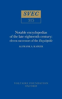 Notable encyclopedias of the late eighteenth century: eleven successors of the Encyclopédie