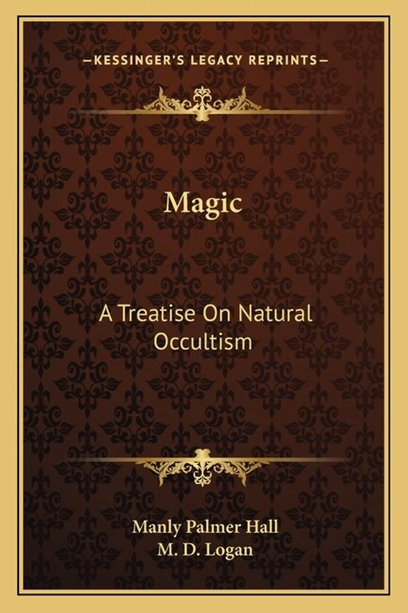 Magic: A Treatise on Natural Occultism