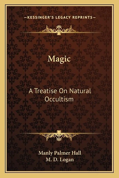 Magic: A Treatise on Natural Occultism