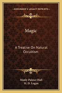 Magic: A Treatise on Natural Occultism