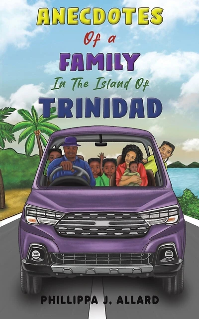 Anecdotes of a Family in the Island of Trinidad