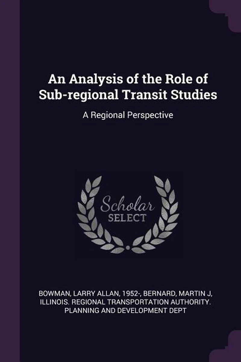 An Analysis of the Role Sub-regional Transit Studies: A Regional Perspective