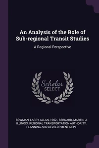 An Analysis of the Role Sub-regional Transit Studies: A Regional Perspective