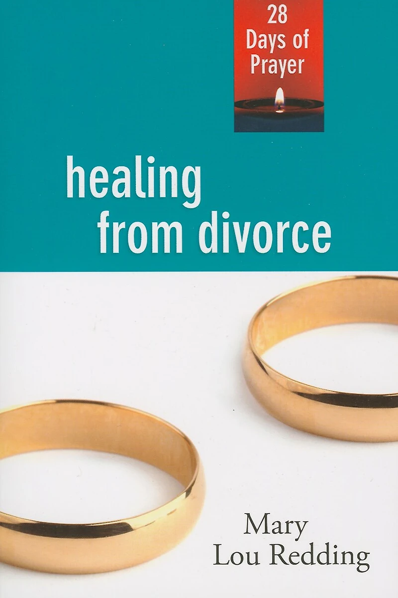 Healing from Divorce: 28 Days of Prayer