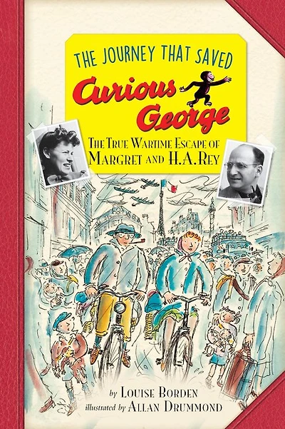 The Journey That Saved Curious George Young Readers Edition: True Wartime Escape Of Margret And H. A. Rey