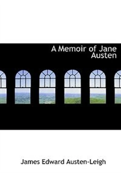 A Memoir of Jane Austen