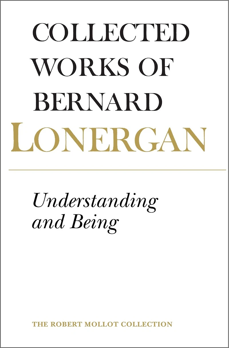 Understanding and Being: The Halifax Lectures on Insight, Volume 5