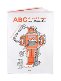 ABC du mot image: des mots à trouver et à colorier