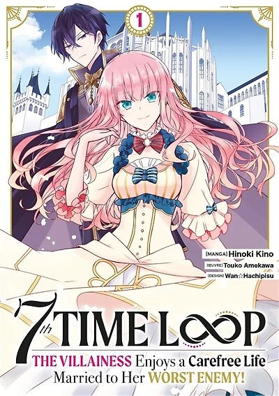 7th time loop : the villainess enjoys a carefree life, Vol. 1