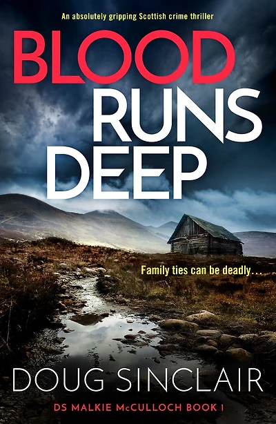 Blood Runs Deep: An absolutely gripping Scottish crime thriller