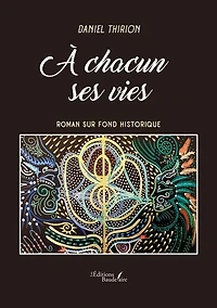 A chacun ses vies