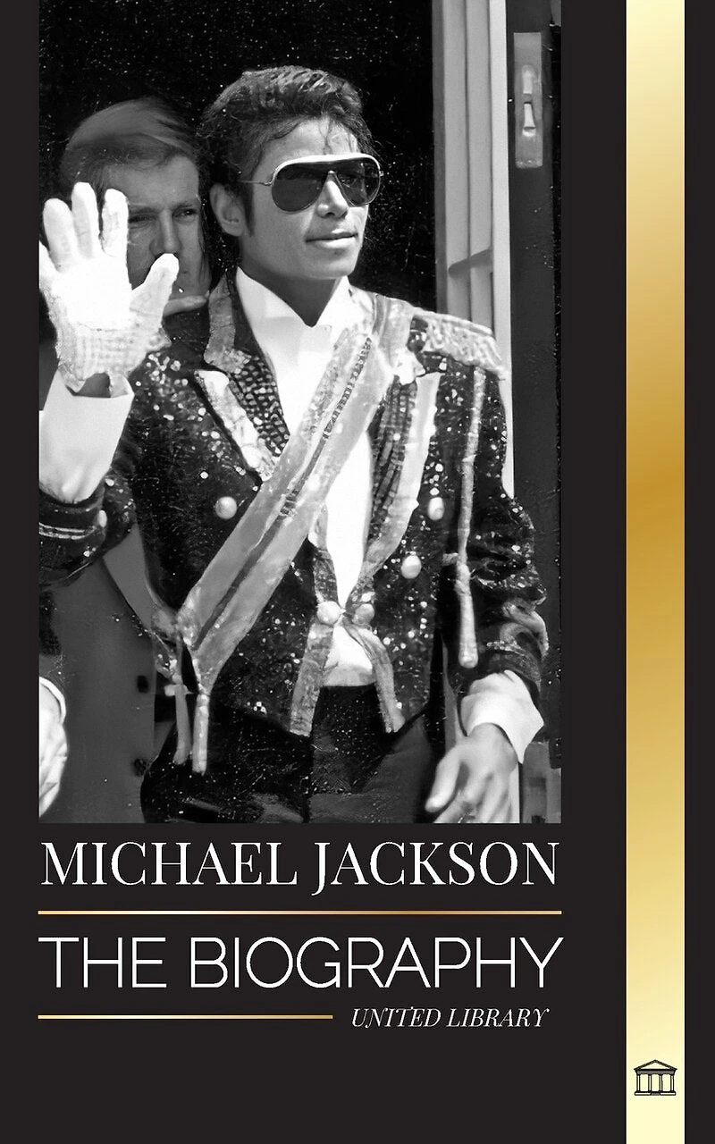 Michael Jackson: The Biography of the Legendary King of Pop; his Magic, Moonwalk and Mask