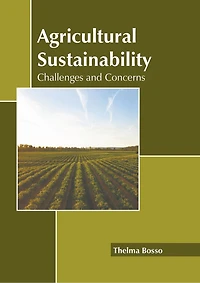 Agricultural Sustainability: Challenges and Concerns