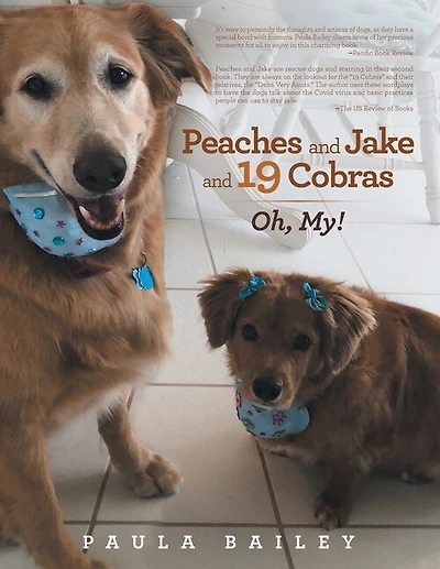 Peaches And Jake And 19 Cobras: Oh, My!
