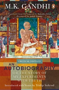 Autobiography or The Story of My Experiments with Truth