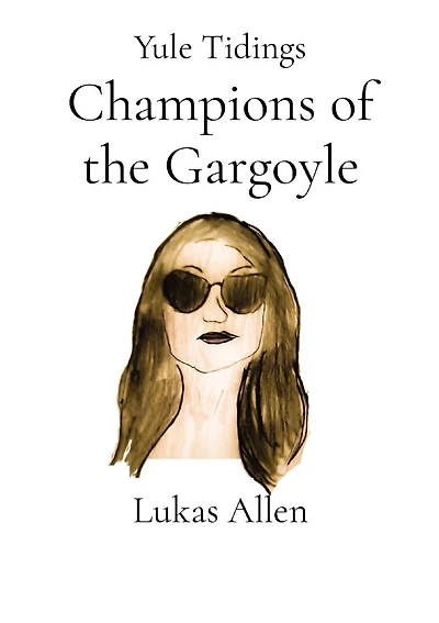 Champions of the Gargoyle: Yule Tidings