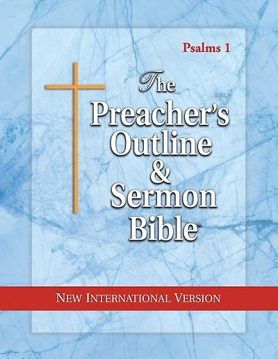 The Preacher's Outline & Sermon Bible: Psalms 1 - 41: New International Version