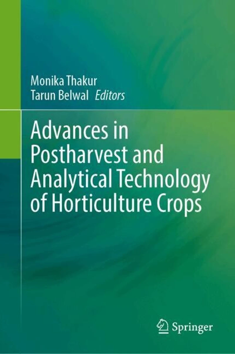 Advances Postharvest and Analytical Technology of Horticulture Crops