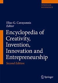 Encyclopedia Of Creativity, Invention, Innovation And Entrepreneurship
